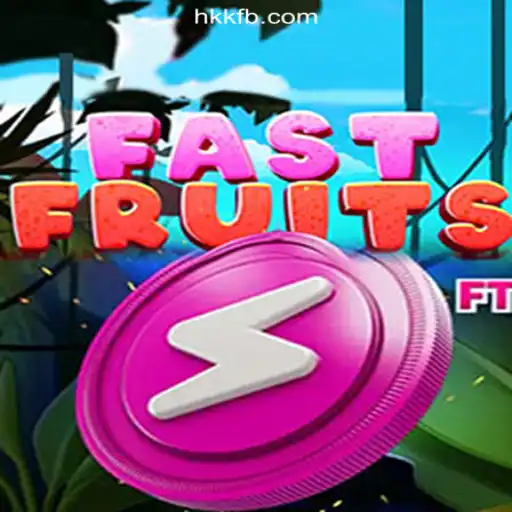 FastFruits: The Ultimate Thrill on HKK.cc Platform-Oficial Slots Brasil #1