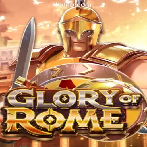 Experience the Thrills of GloryofRome on HKK.cc Platform-Oficial Slots Brasil #1
